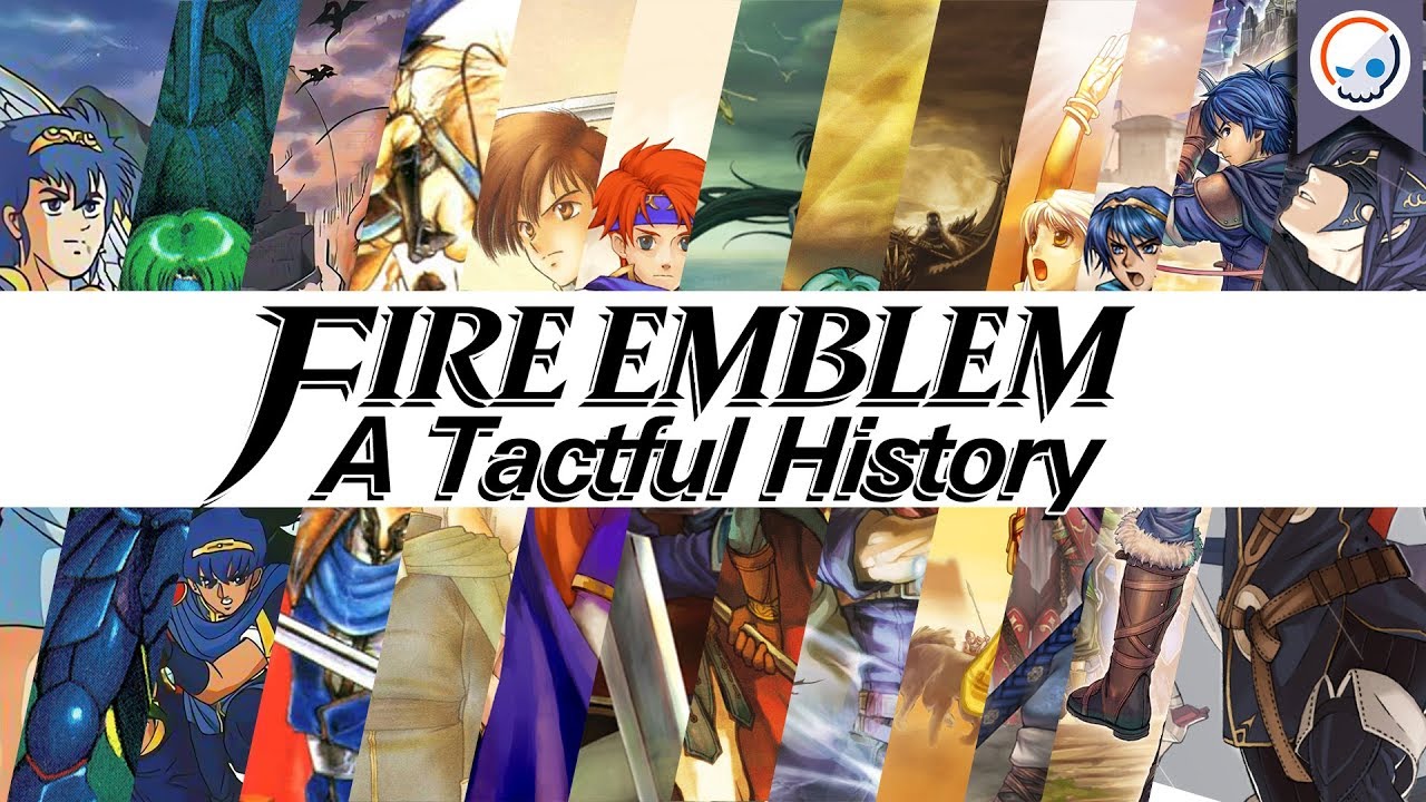 Fire Emblem: A Tactful History | The Complete Story Behind the Franchise (1990-2017)