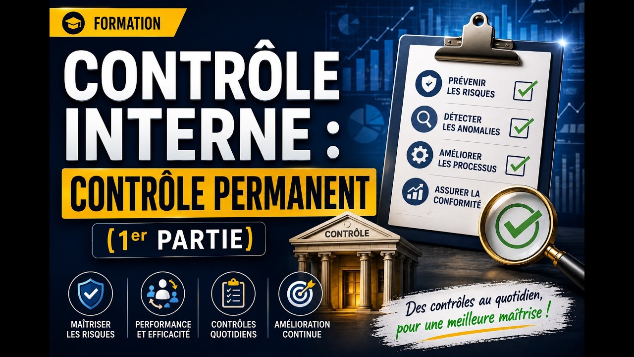 Contr&ocirc;le interne : Contr&ocirc;le Permanent (1er partie)