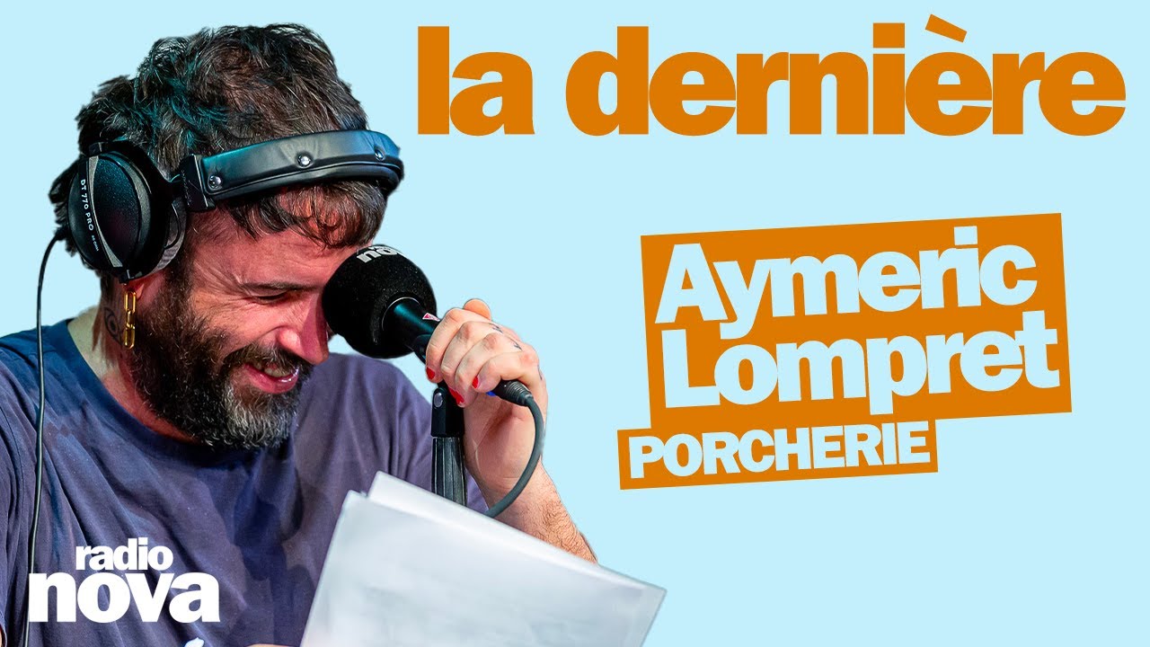 PORCHERIE - La chronique d'Aymeric Lompret