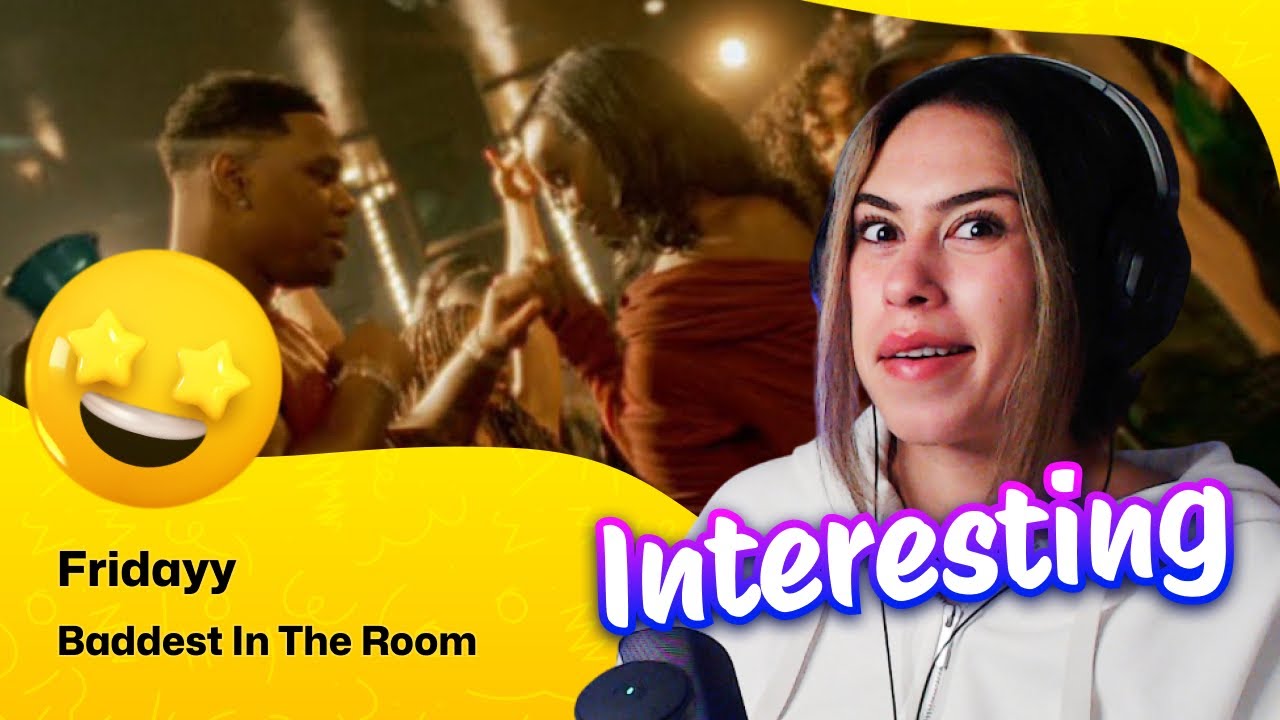 Reaction ▷  Fridayy  - Baddest In The Room