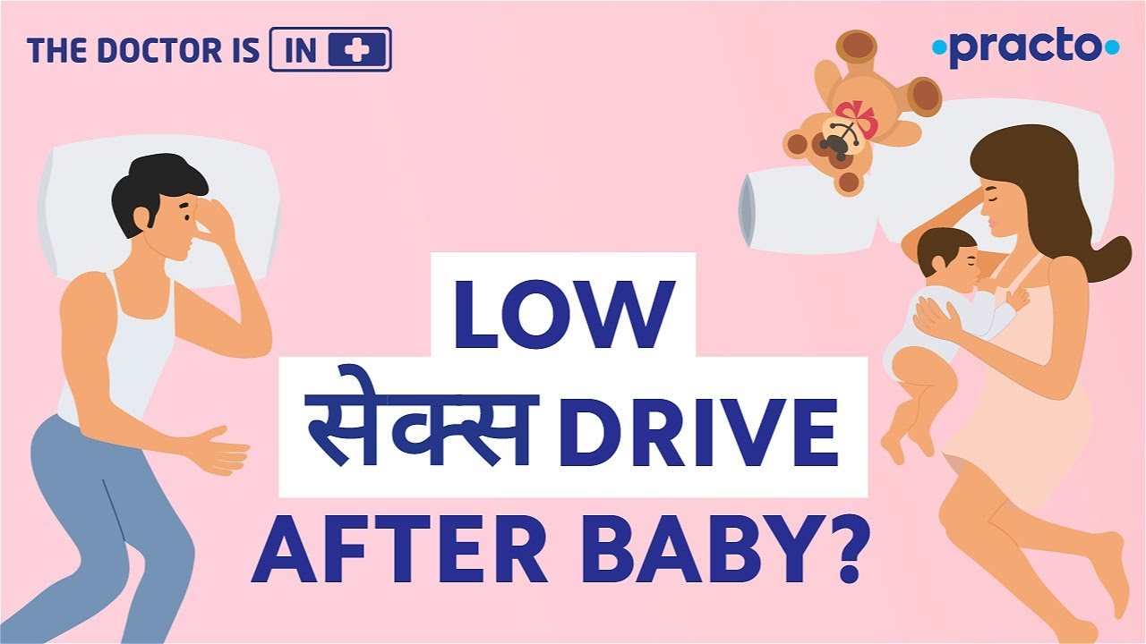 Postpartum Sex: Reasons For Decreased Sex Drive After Baby | Female Sexual Dysfunction - Chapter 5