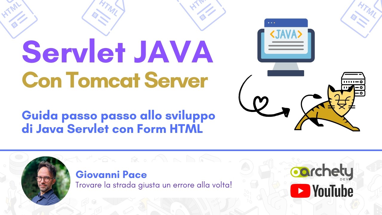 Java Servlet Tutorial 29: Inserimento dati nel Database tramite HTML Form e Servlet