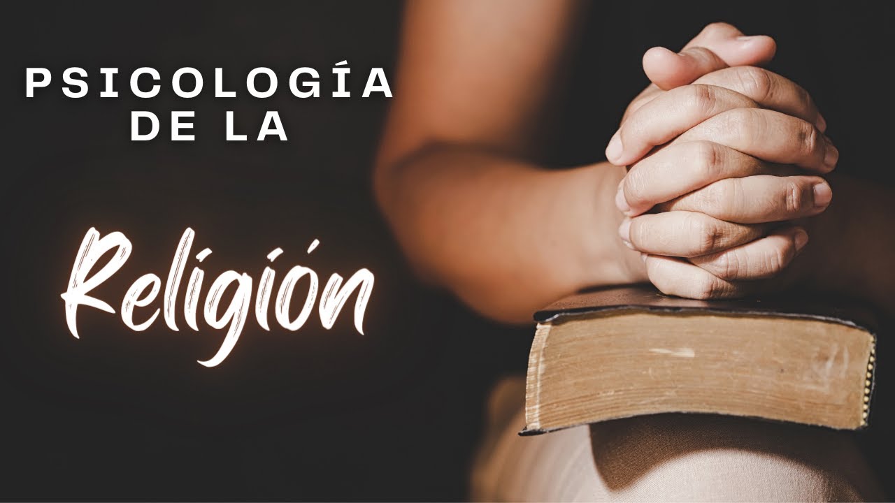 Psicolog&iacute;a de la RELIGI&Oacute;N