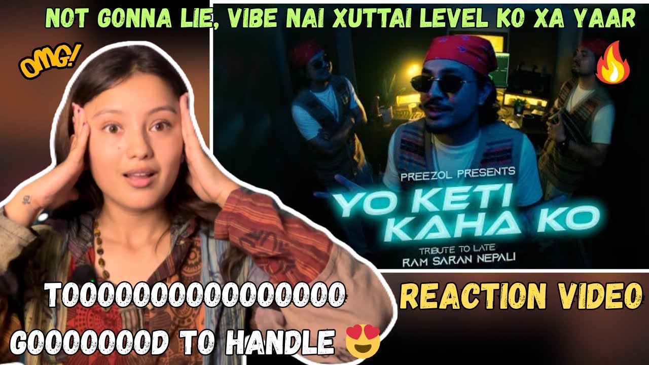 Reacting to @preezol Nepali - Yo Keti Kahako | Tribute to Late Ram Saran Nepali |@Sayara_is_Love | 