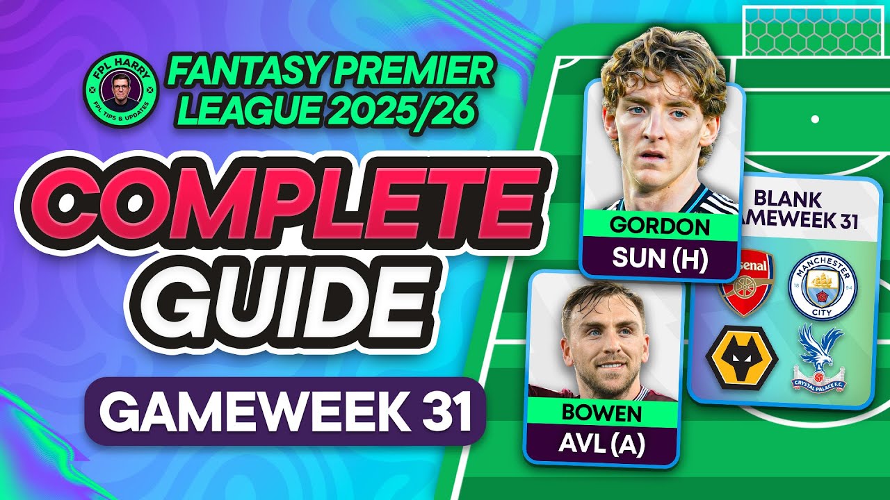 FPL BLANK GW31 COMPLETE GUIDE ⁉️ Short Term vs Long Term... 🔮 | Fantasy Premier League Tips 2025/26