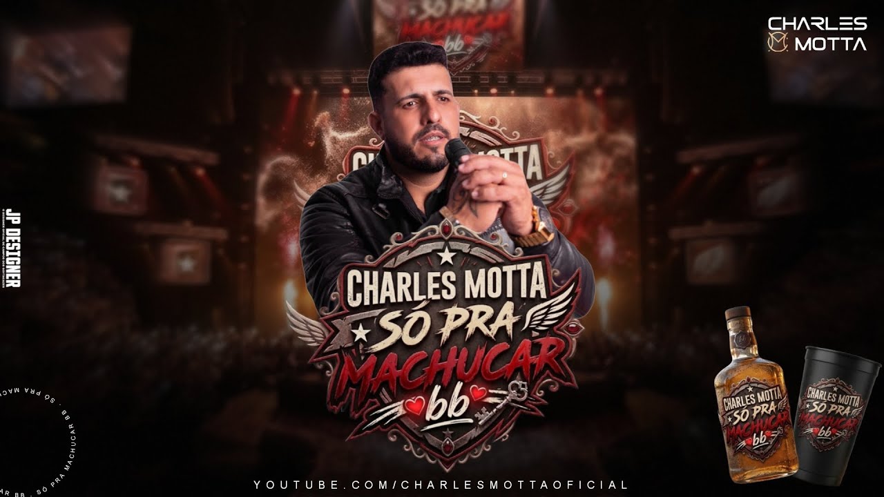 Charles Motta - SÓ PRA MACHUCAR BB