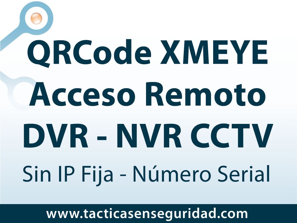 DVR - NVR Acceso Remoto Internet XMEYE QRCODE CCTV Medellín