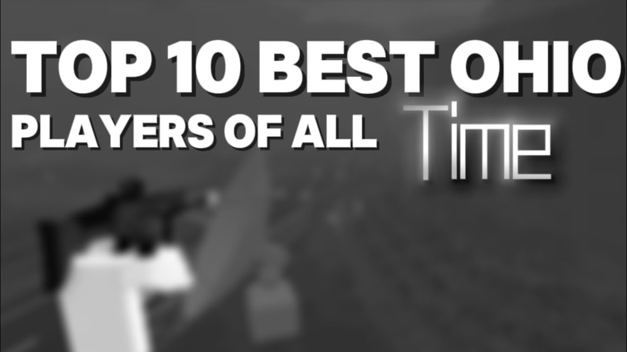 Top 10 Best Ohio Players…