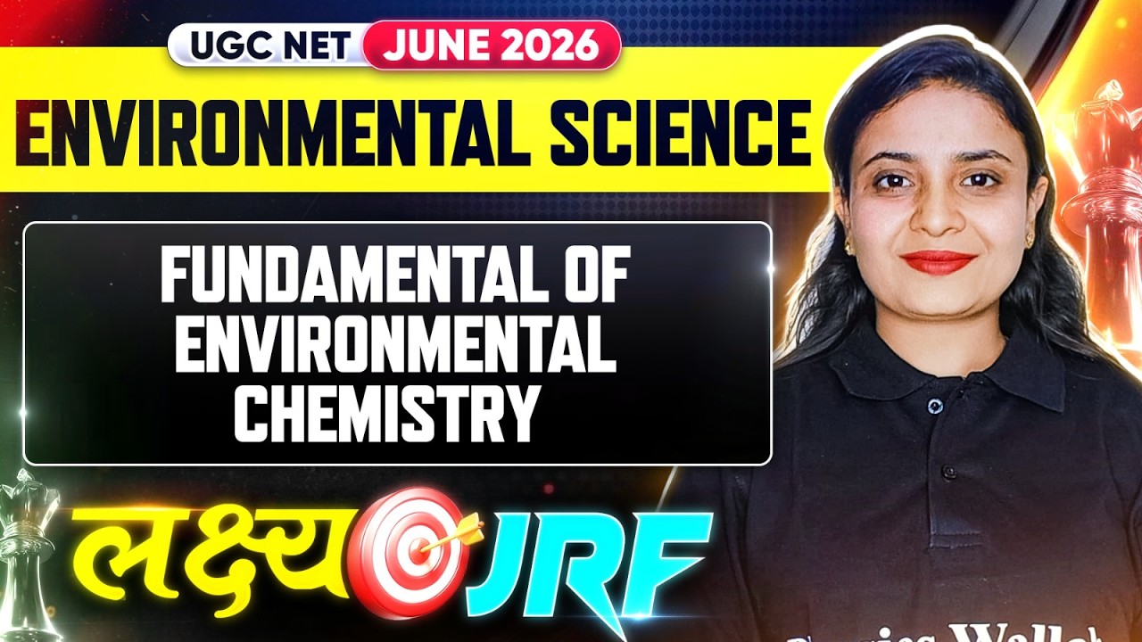 UGC NET Environmental Science | UGC NET EVS Fundamental of Environmental Chemistry