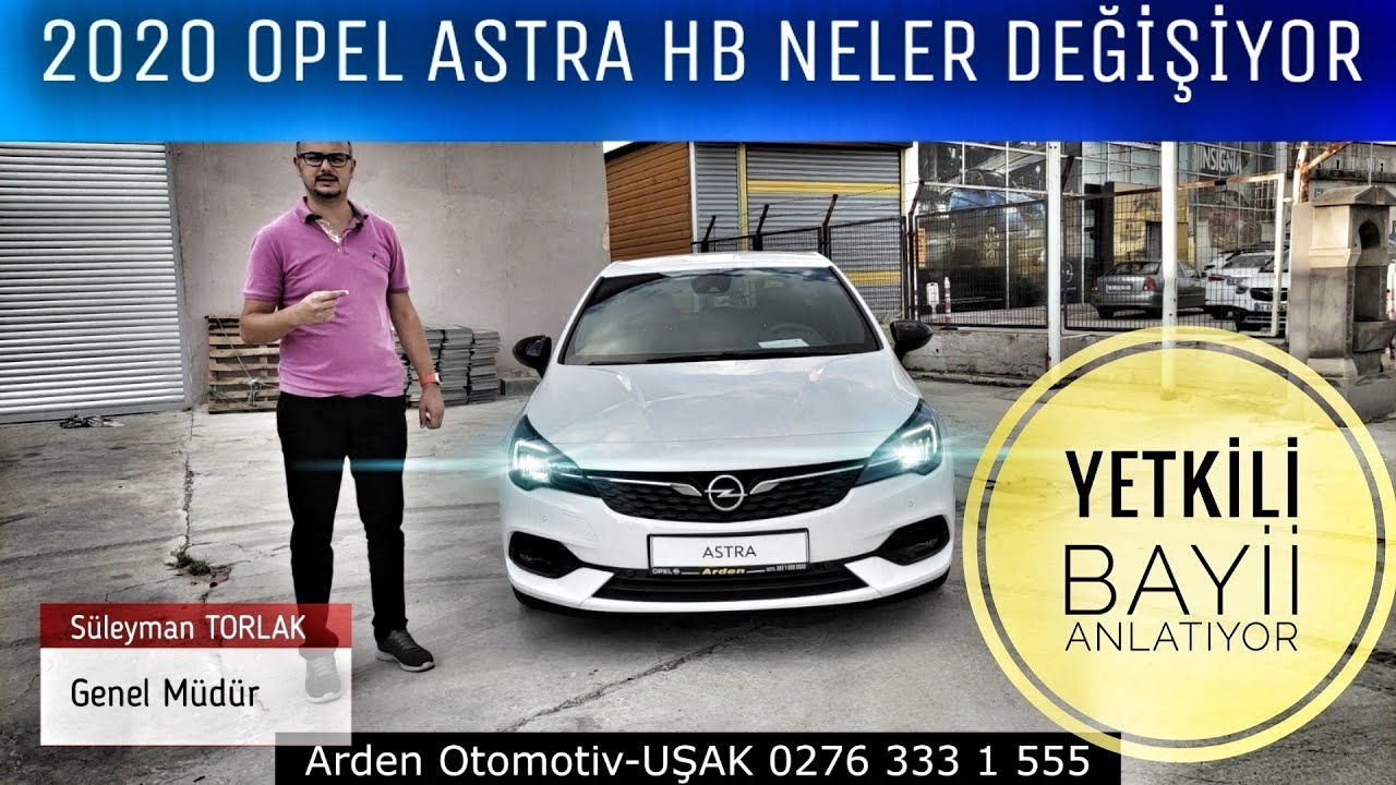 2020 OPEL ASTRA HB ÖZEL SERİ EKSİKLERİ VE ARTILARI