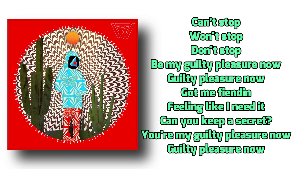Wake The Wild - Guilty Pleasures (Lyrics)