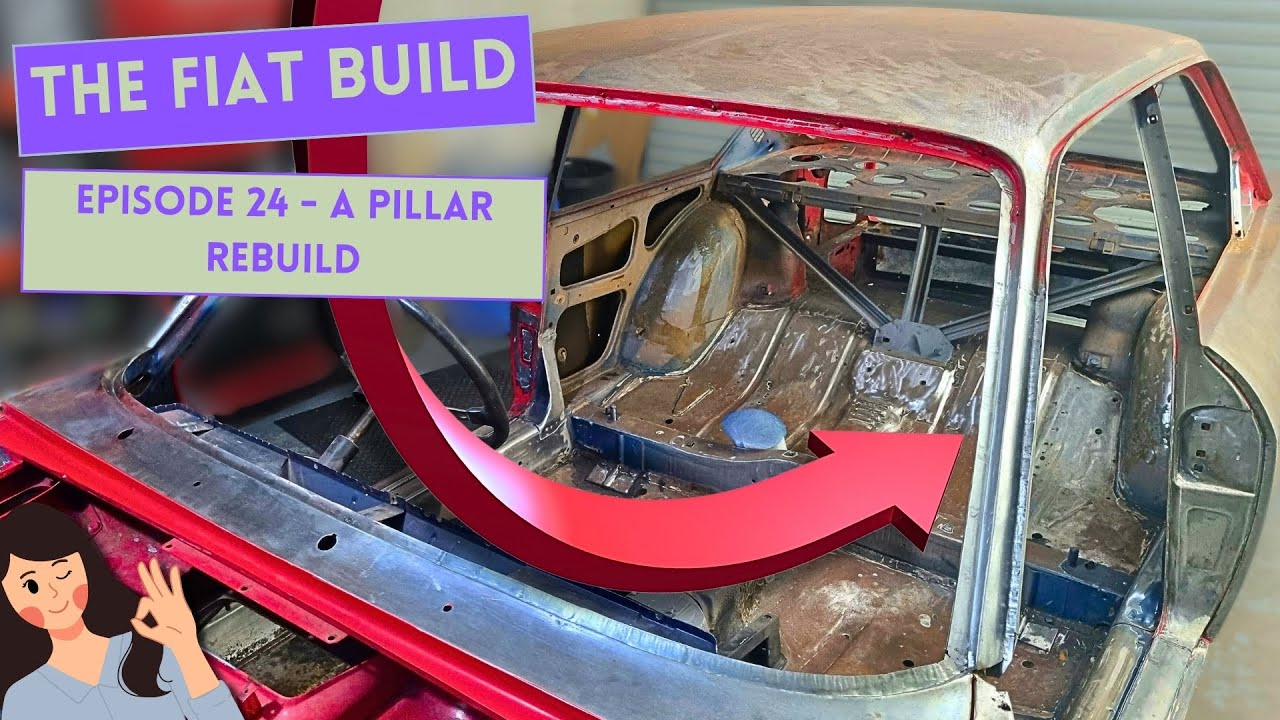 The Fiat 124 Build : Episode 24 - A Pillar Rebuild