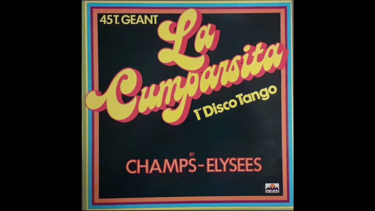 Jalousie (Disco Tango) - Champs-Elysées (Version Maxi 45T) - 1978