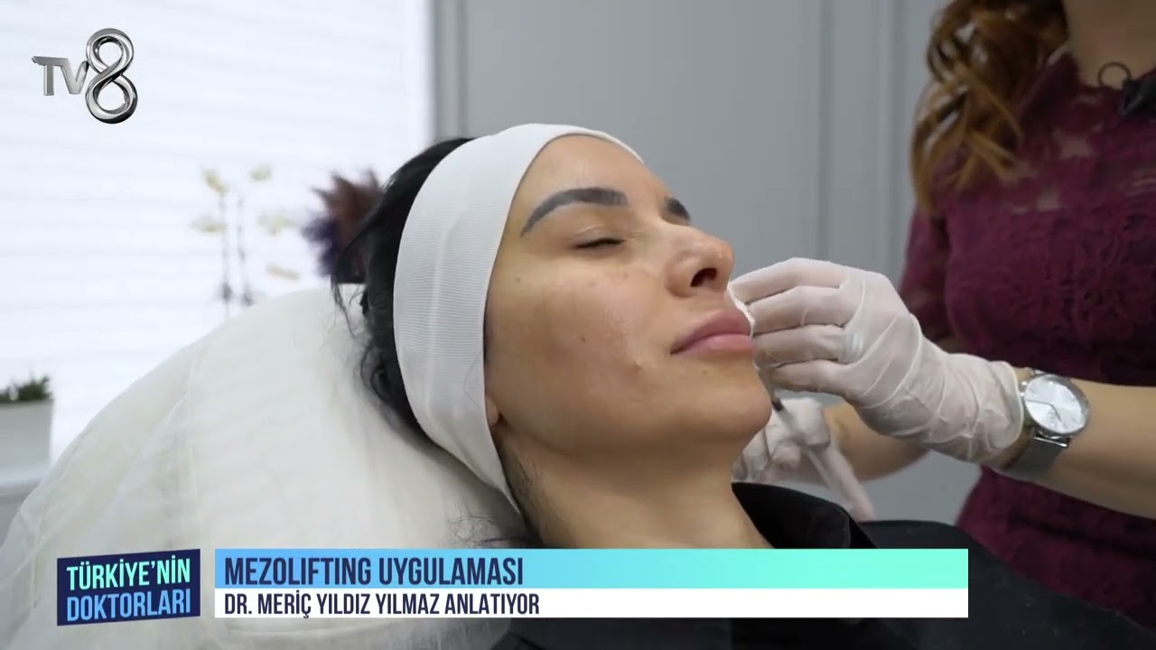 MEZOLIFTING / Uzm. Dr. Meriç YILDIZ YILMAZ