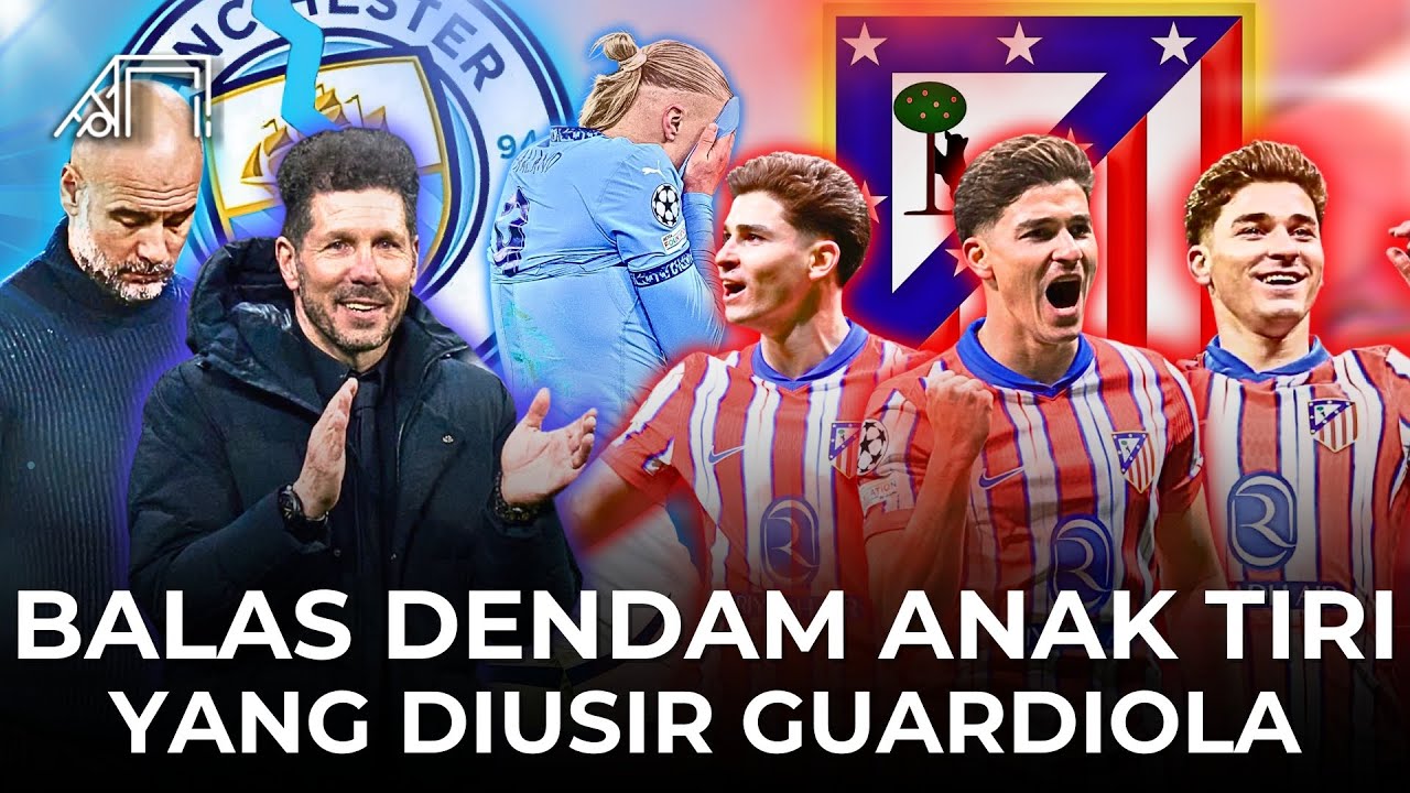 Buangan Guardiola yang Buktikan Diri Saat Klub Lamanya Kena Karma! Gacornya Julian Alvarez Atletico