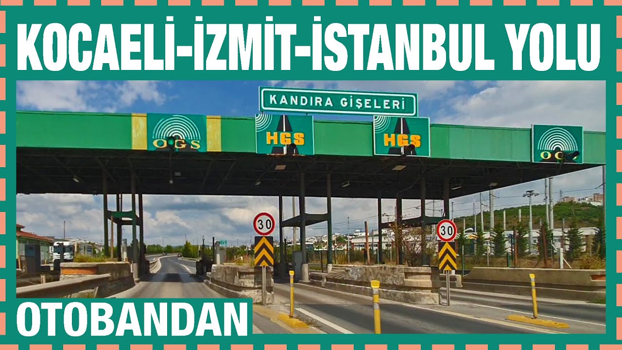 Kocaeli İzmit İstanbul Yolu | Otobandan | Süper Geniş Açı | Yolun Tamamı | İzmit Hereke Tünelleri |