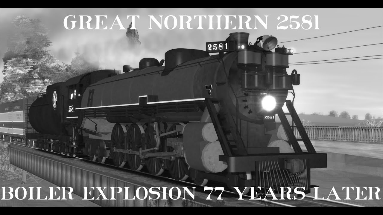 Great Northern 2581 Boiler Explosion 77 Years Later (Remastered)