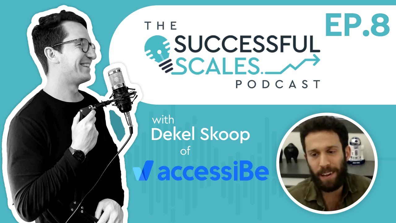Accessibility, Making an Impact, and Going Global with Dekel Skoop - Co-Founder and COO of accessiBe