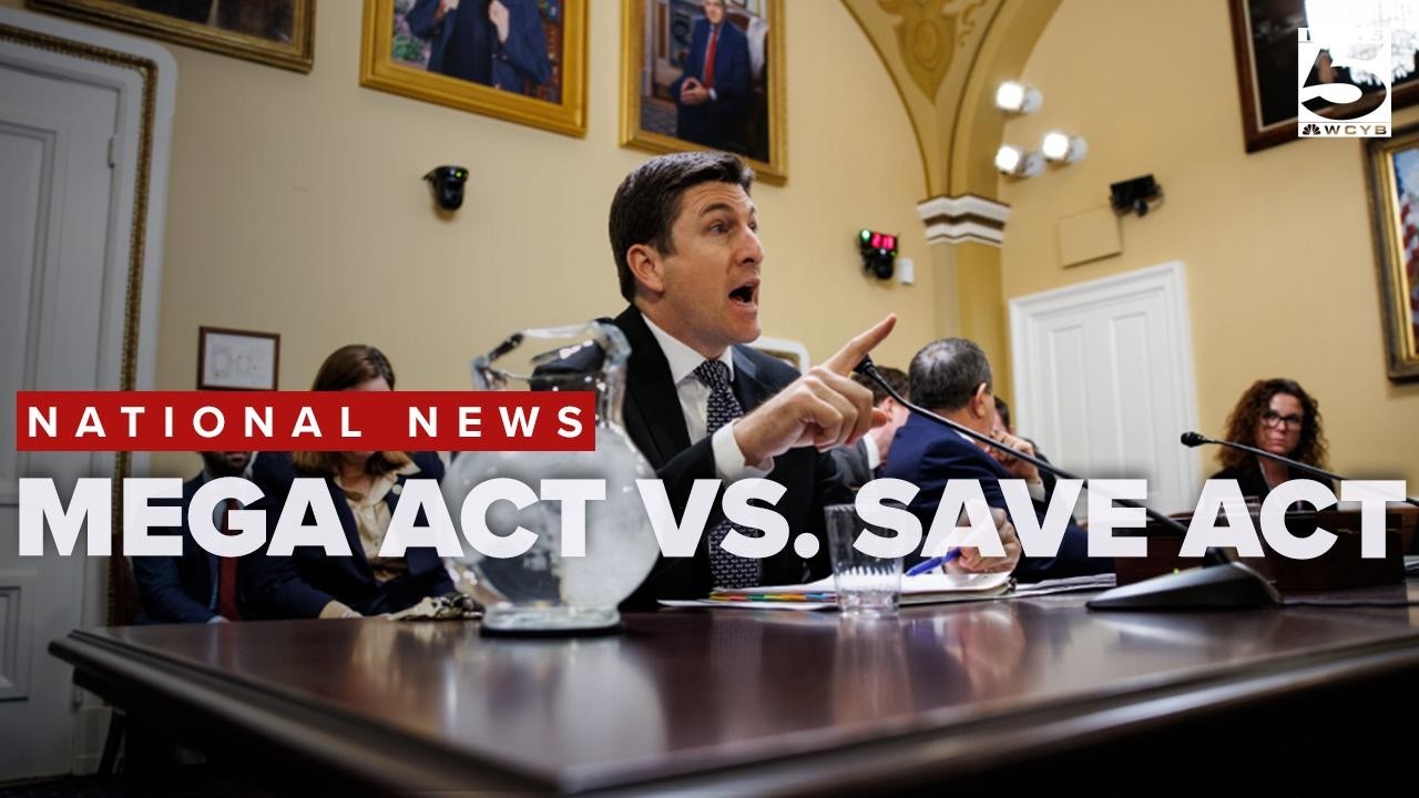 MEGA Act vs  SAVE Act, the latest push for stricter voting rules