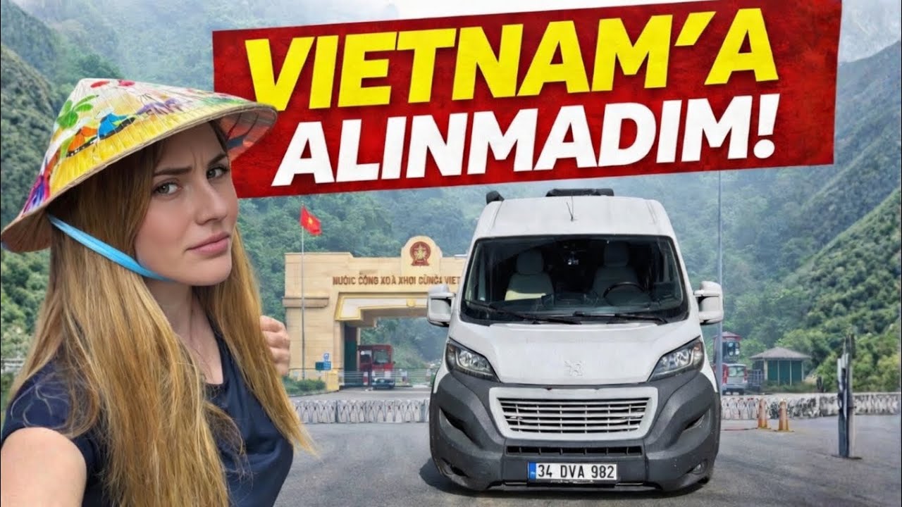 Vietnam, Karavanımı Almadı🇻🇳 
