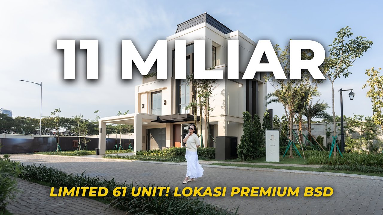 Rp. 11 M | Rumah Mewah BSD Limited Hanya 61 Unit | Tresor BSD City