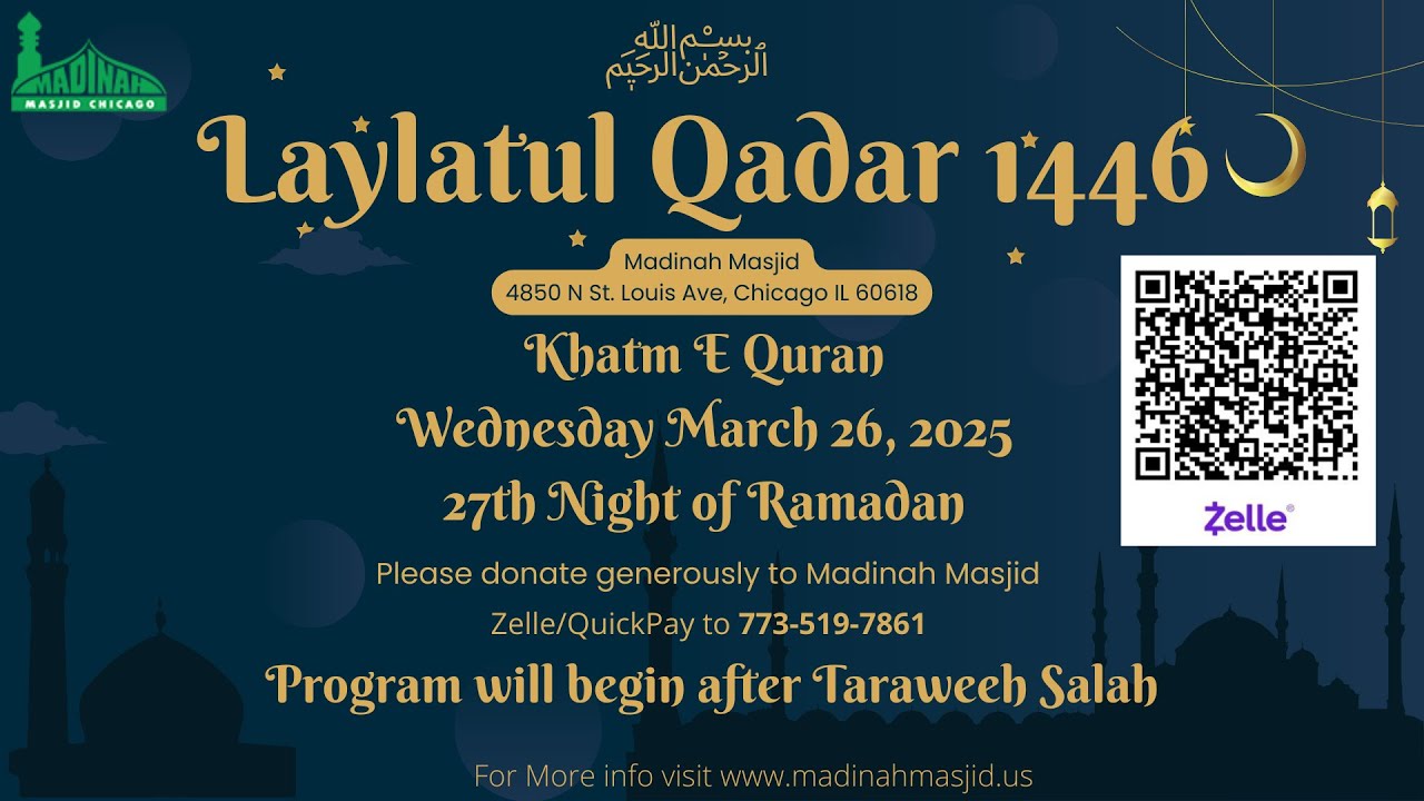 Laylatul Qadr 27th Ramadan 1446/2025 @ Madinah Masjid Chicago