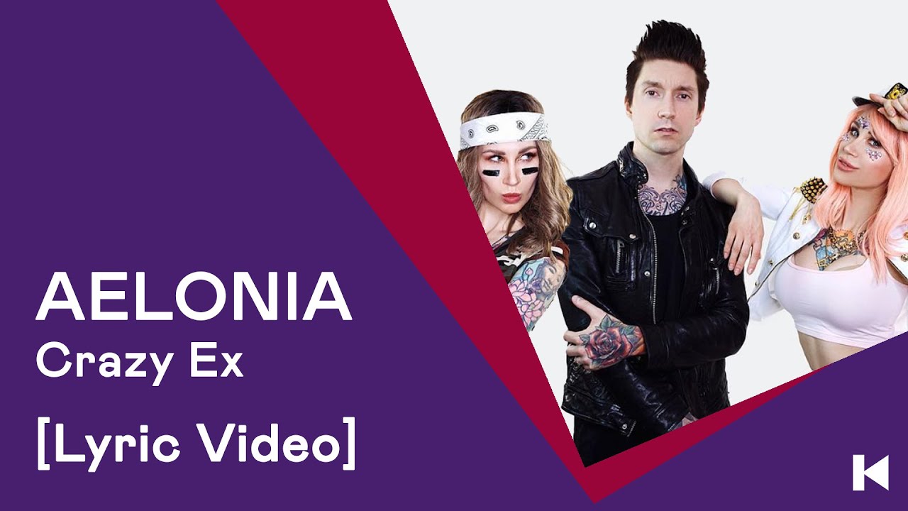 AELONIA - Crazy Ex [LYRIC VIDEO]