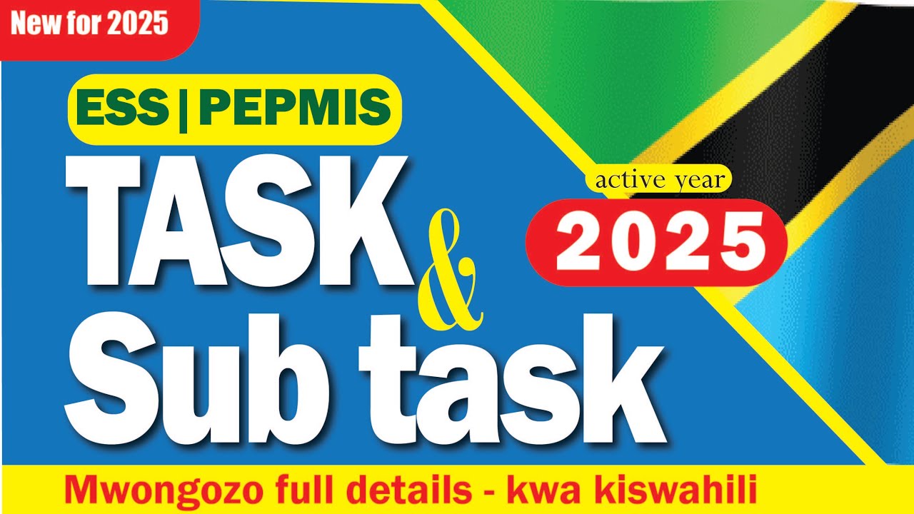 ESS UTUMISHI: JINSI YA KUTENGENEZA TASK AND SUBTASK MWAKA 2025 | #PEPMIS #ESS #UTUMISHI