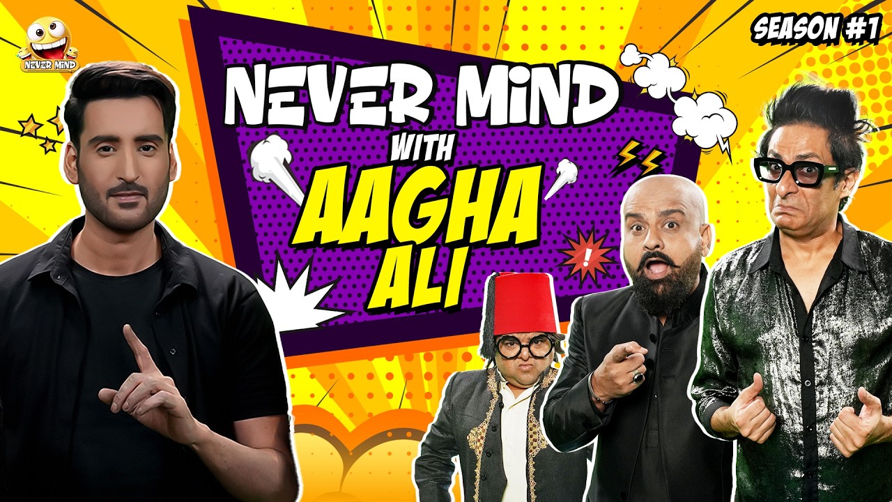 Nevermind Ep.22 | Aagha Ali | Barkat, Uzmi & Danish | Pakistan Comedy Show 2026