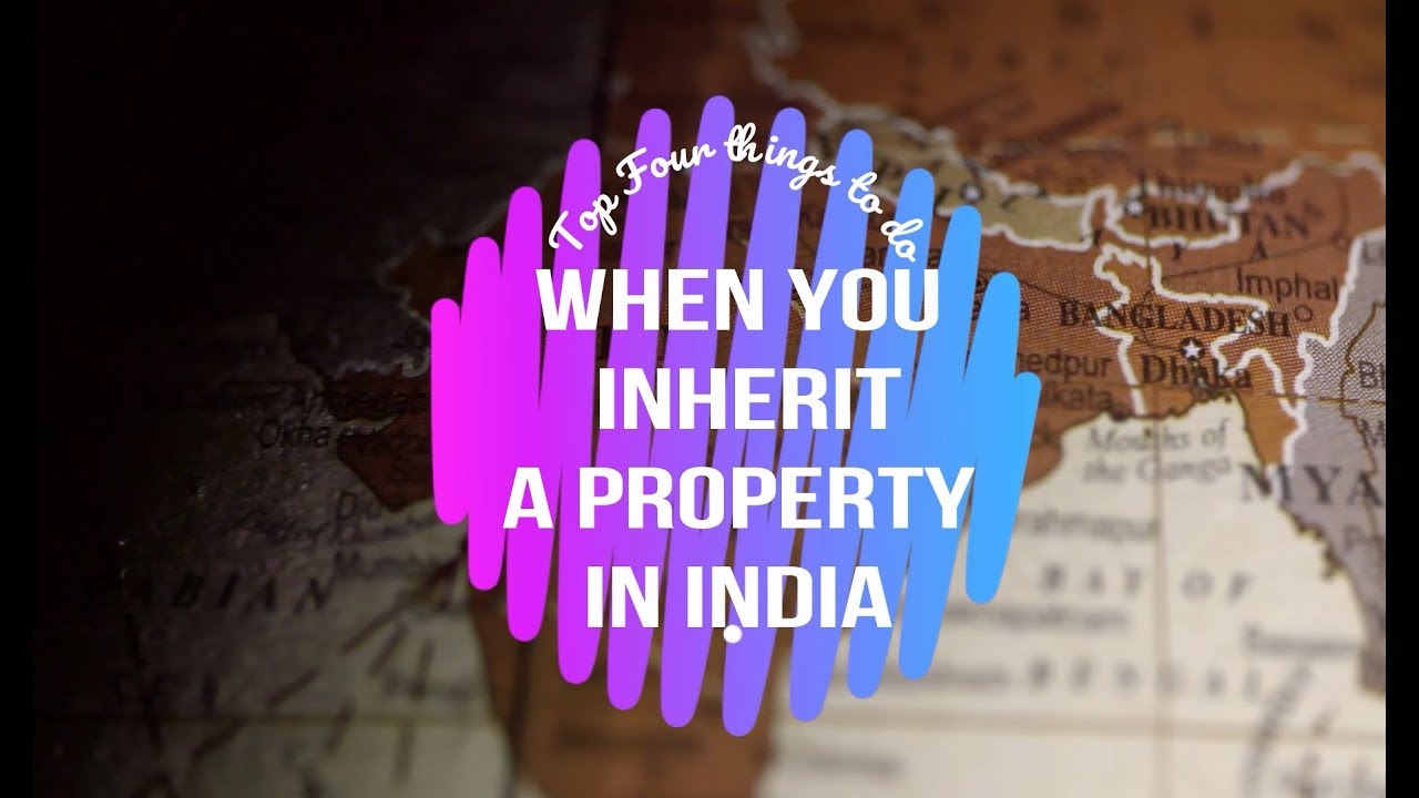 Inheritance in India | Legal advice | Property Lawyer