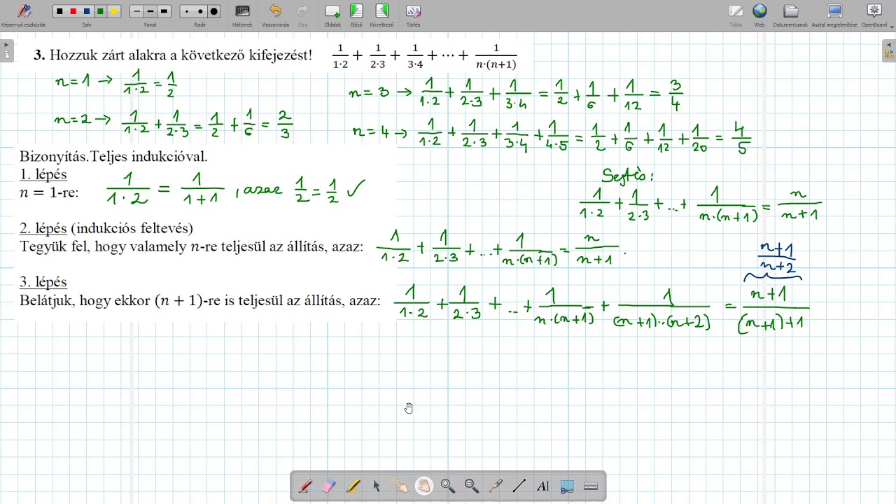 Teljes indukció, 1/1*2+ 1/2*3+ 1/3*4+...+ 1/n*(n+1) zárt alakja.