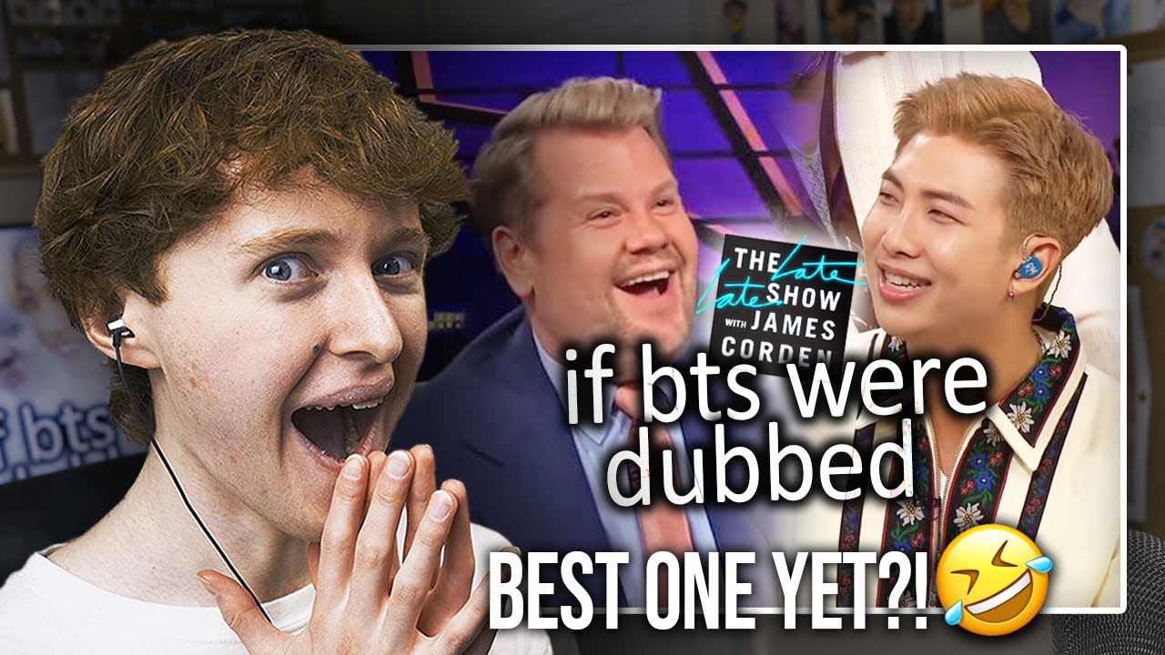 BEST ONE YET?! (if bts on james corden was dubbed | Reaction)