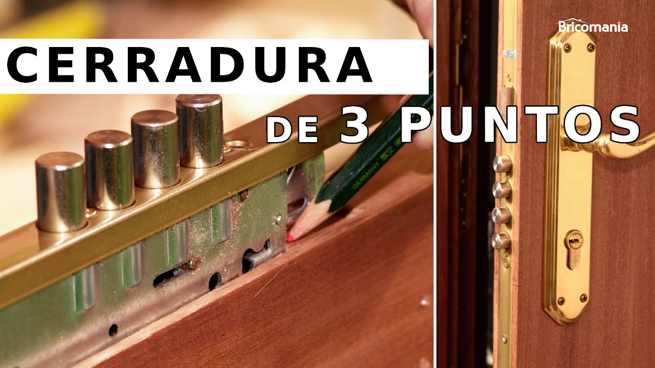 Cerradura de 3 puntos: Instalar cerradura de seguridad multipunto // Bricomania