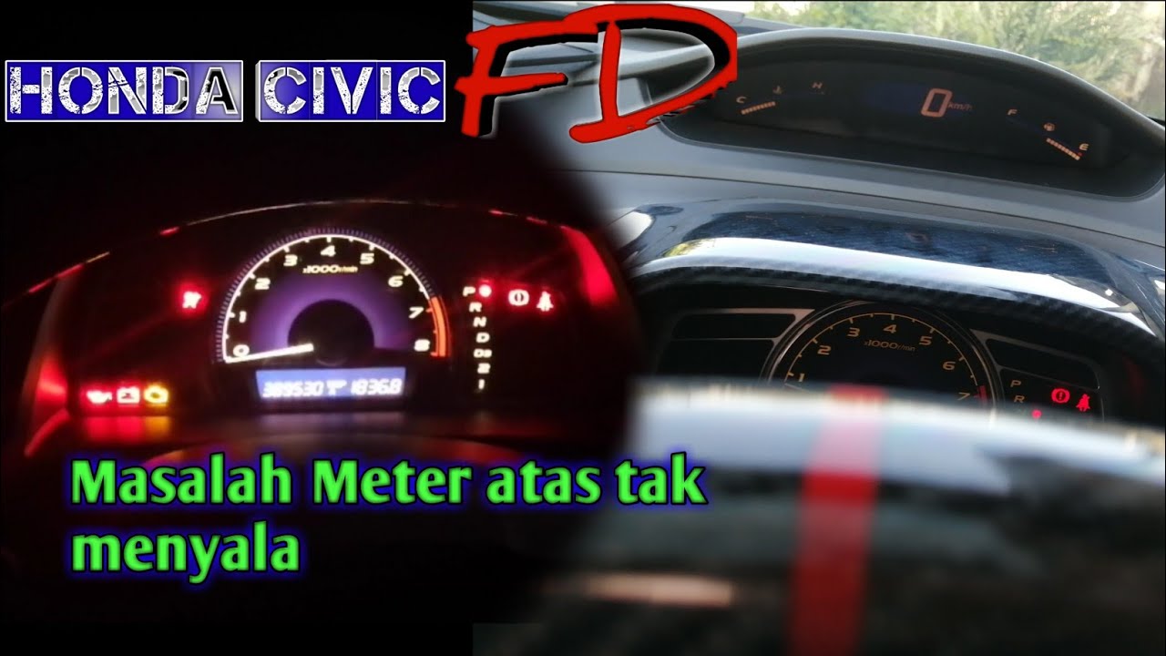 Honda Civic FD | Meter atas tak menyala