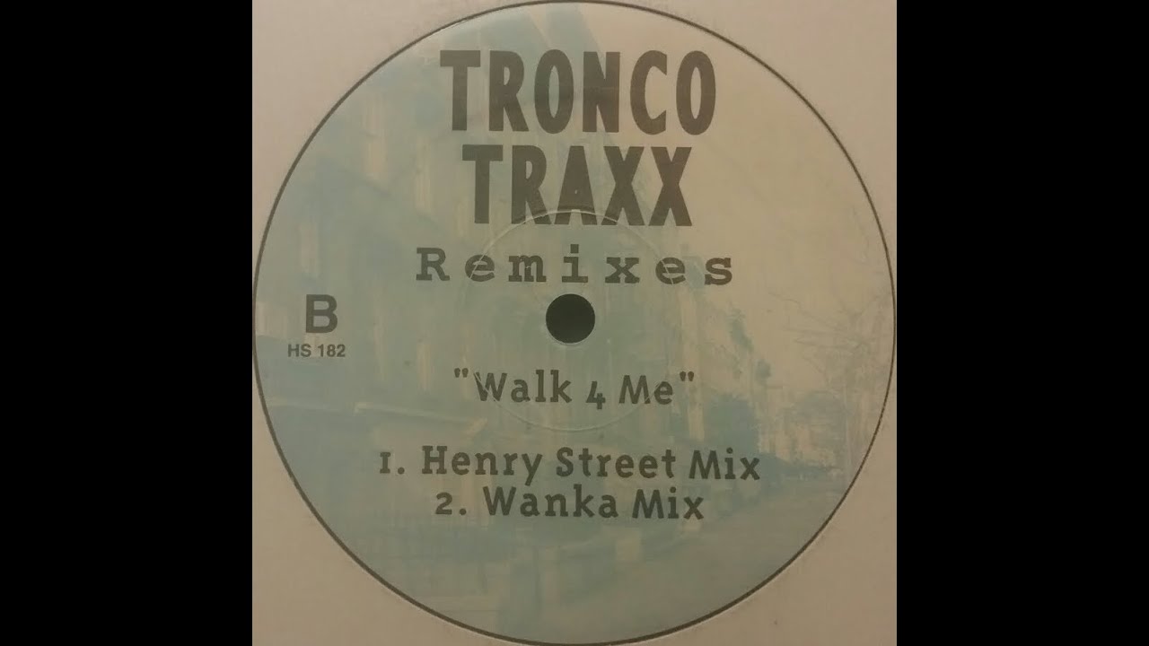 Tronco Traxx - Walk 4 Me (Wanka Mix)