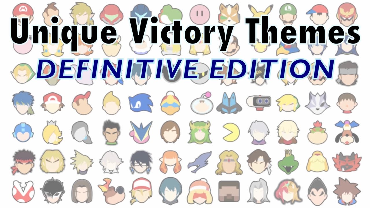 What If Each Fighter Had Their Own Victory Theme? [Definitive Edition] — Super Smash Bros. Ultimate