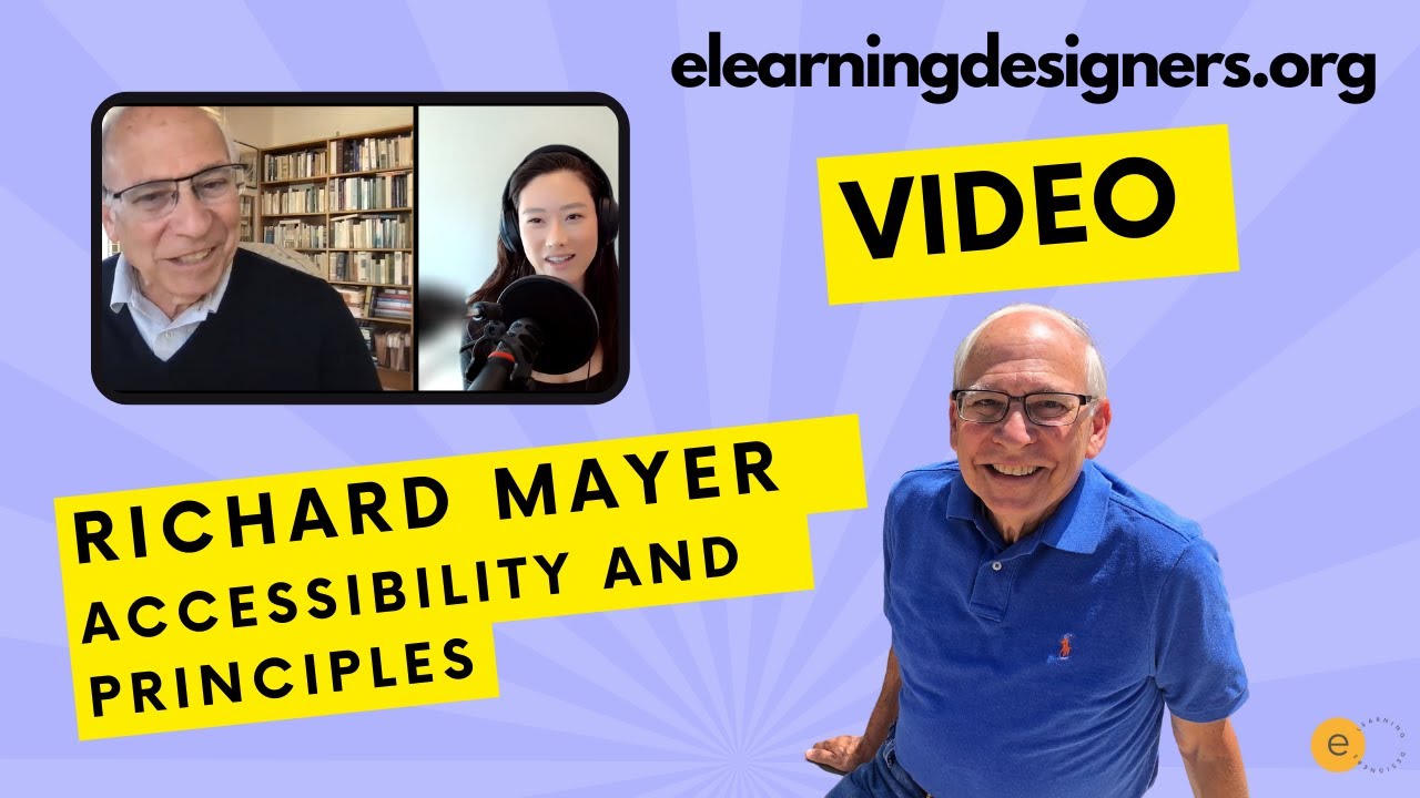 Interview with Richard Mayer: Mayer's Principles and Accessibility
