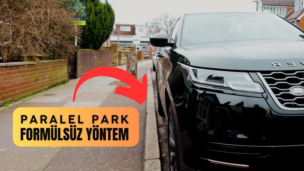 Araba Park Etmek | Paralel Parkın En Basit Yolu