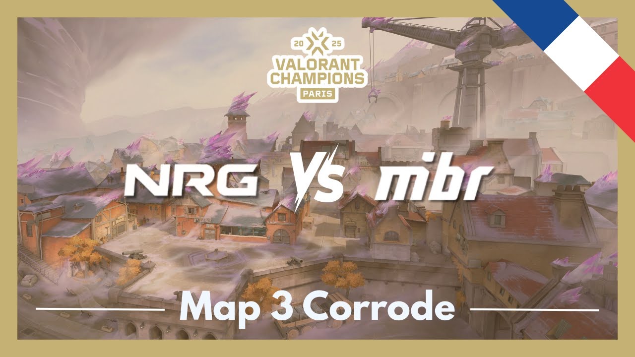 VCT CHAMPIONS Paris Playoffs | NRG vs MIBR | Map 3 Corrode