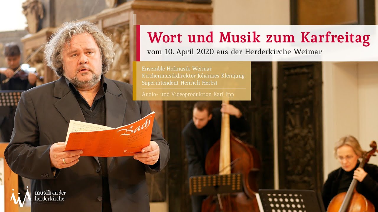 Wort und Musik zum Karfreitag am 10.04.2020 aus der Stadtkirche St. Peter und Paul (Herderkirche)
