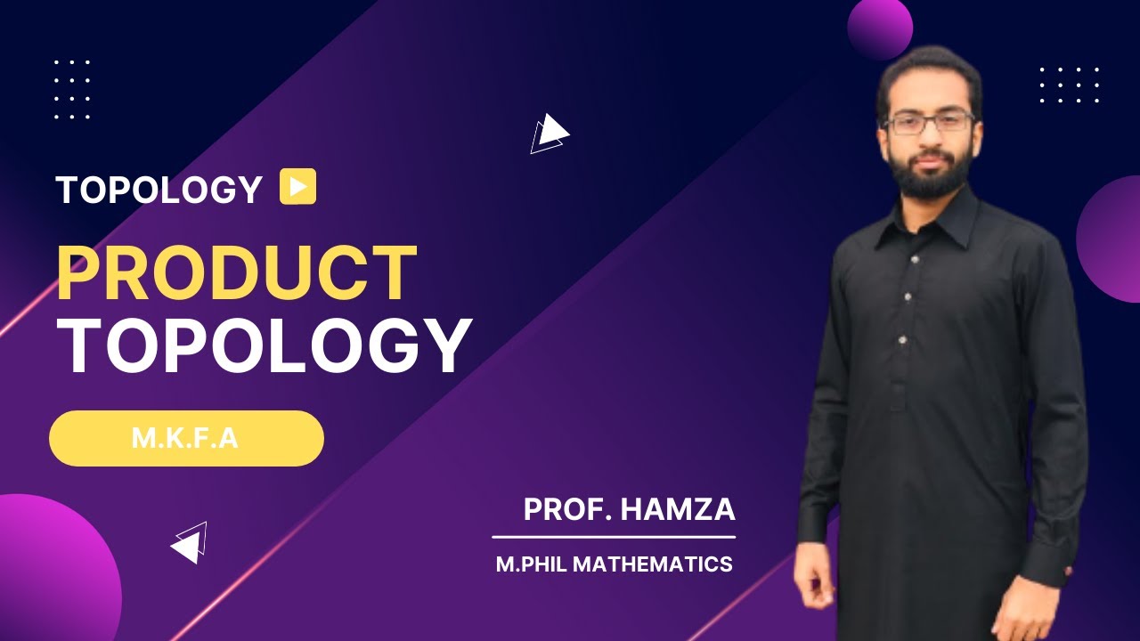 Product Topology | M.K.F.A
