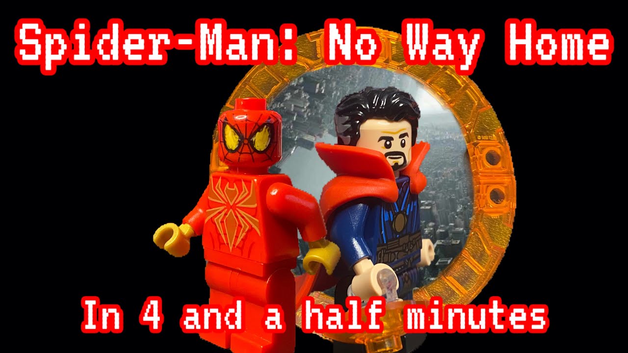 Spider-Man: No Way Home (2021) in 4 and a Half Minutes