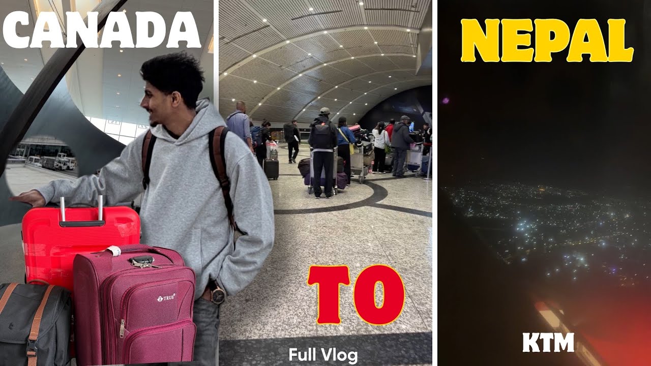 UNPLANNED TRIP FROM CANADA 🇨🇦 TO NEPAL 🇳🇵.(FIRST VLOG)| Hidden Emotions and Excitements ☺️❤️