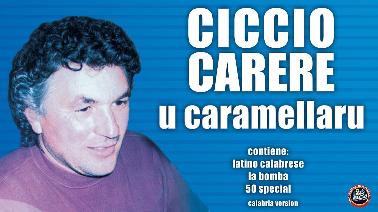 Ciccio Carere - U caramellaru (FULL ALBUM)