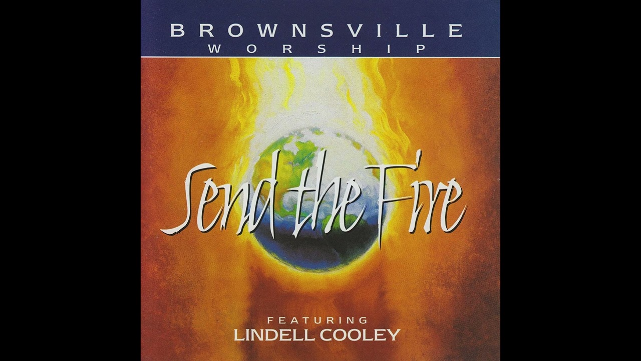 When The Music Fades — Send the Fire (1999) — Brownsville Worship (Ft. Lindell Cooley)