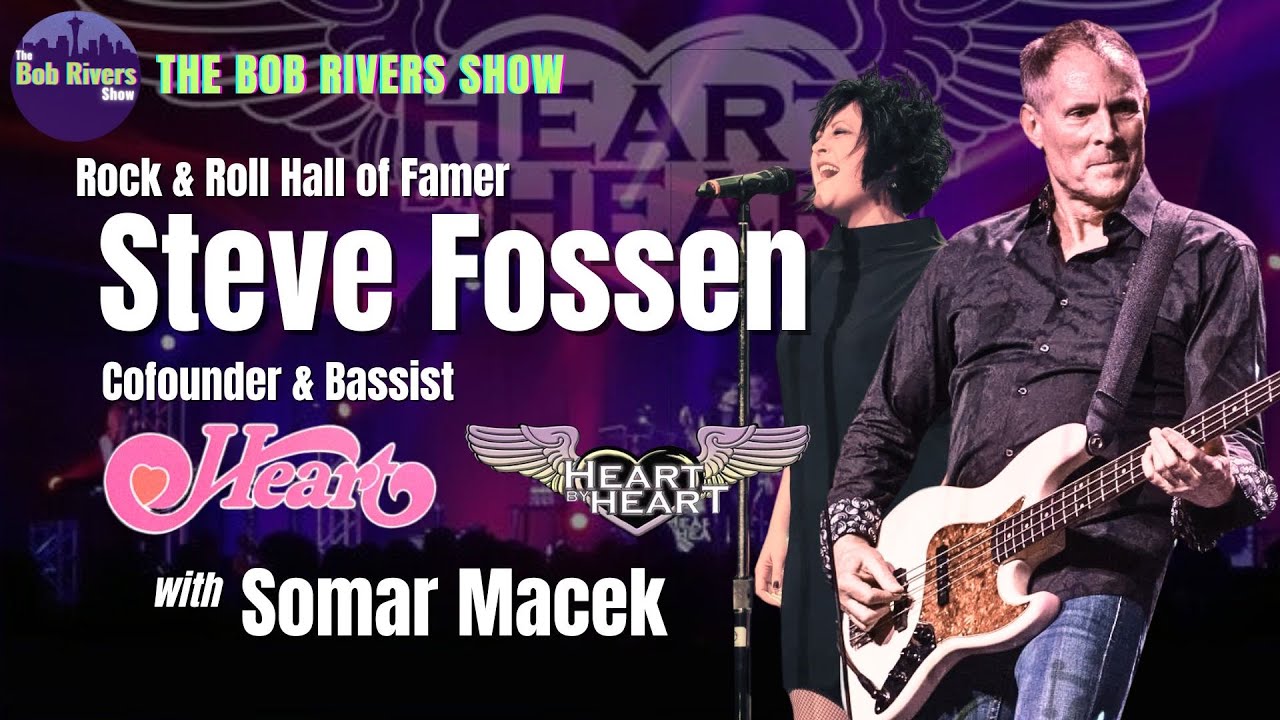 Steve Fossen, Heart Bassist/Cofounder | Heart by Heart | Somar Macek