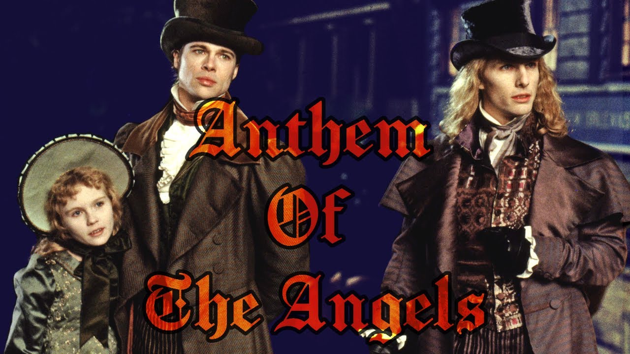 Interview with the vampire - Anthem Of The Angels