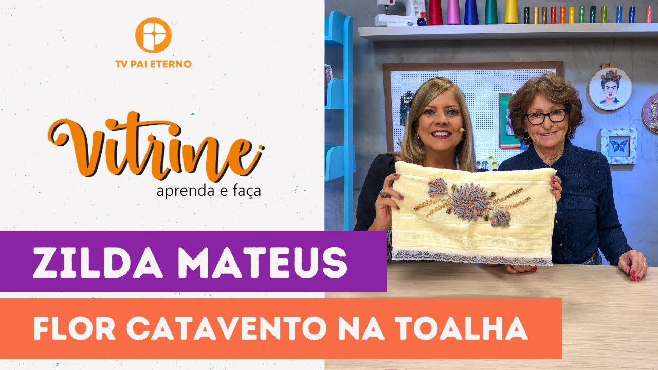 Vitrine Aprenda e Fa&ccedil;a | Flor cata-vento na toalha com Zilda Mateus