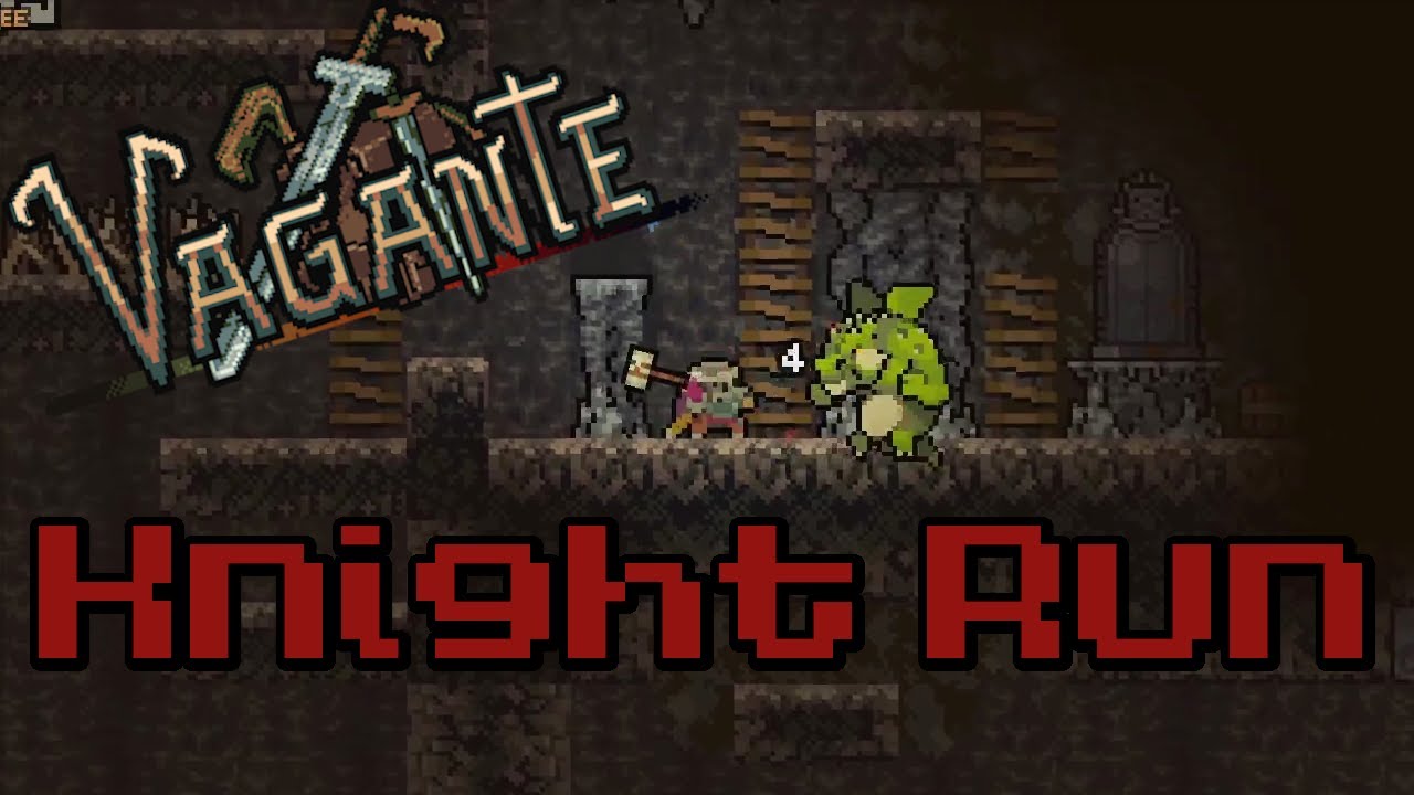 Vagante|Knight|This run is lit! 