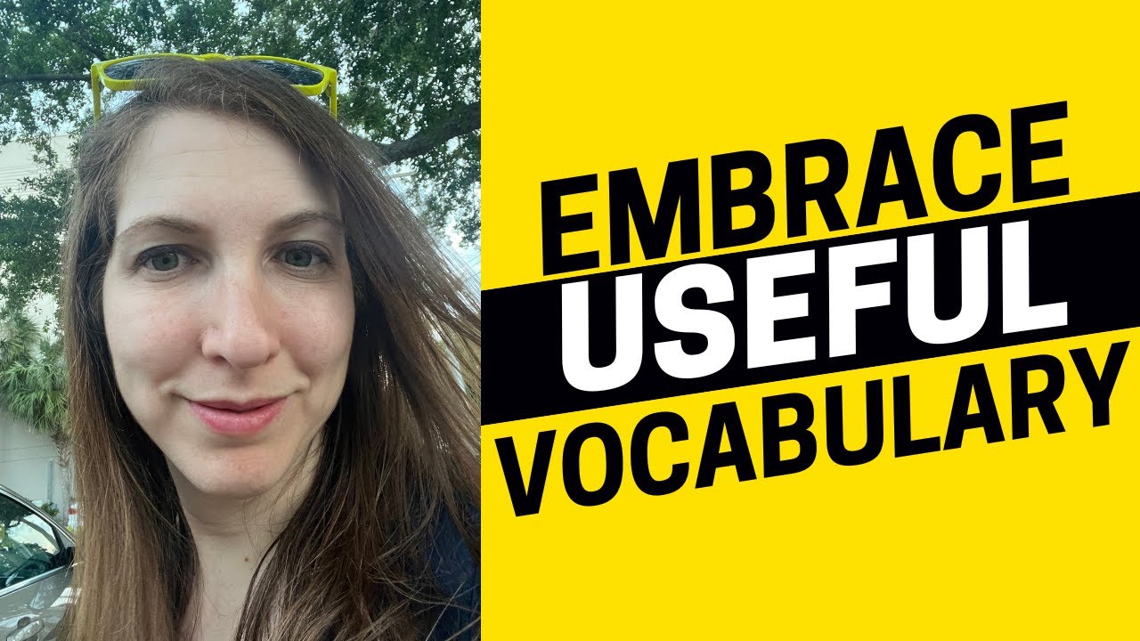 2551 - Embrace Both Meanings of this Useful English Word